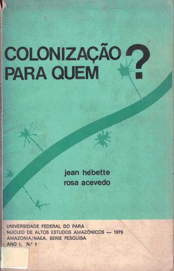 Colonização para quem?